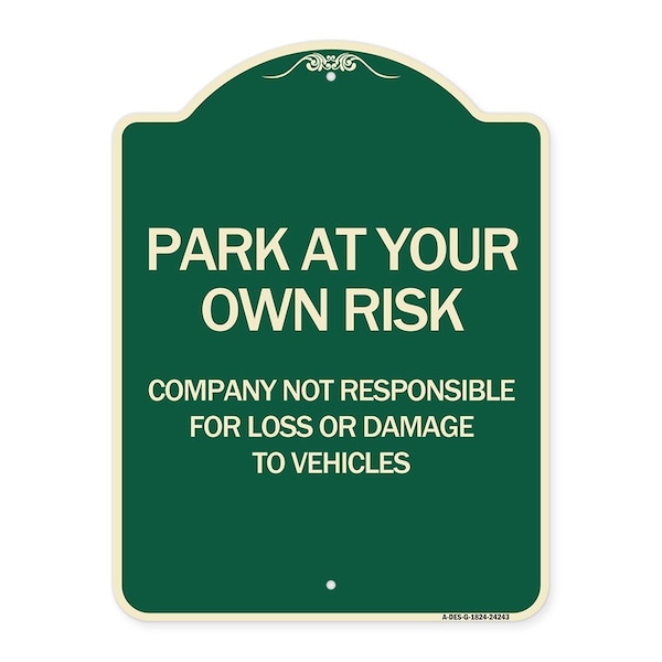 Signmission Company Not Responsible for Loss or Damage to Vehicles Heavy-Gauge Alum, 24" x 18", G-1824-24243 A-DES-G-1824-24243 - main